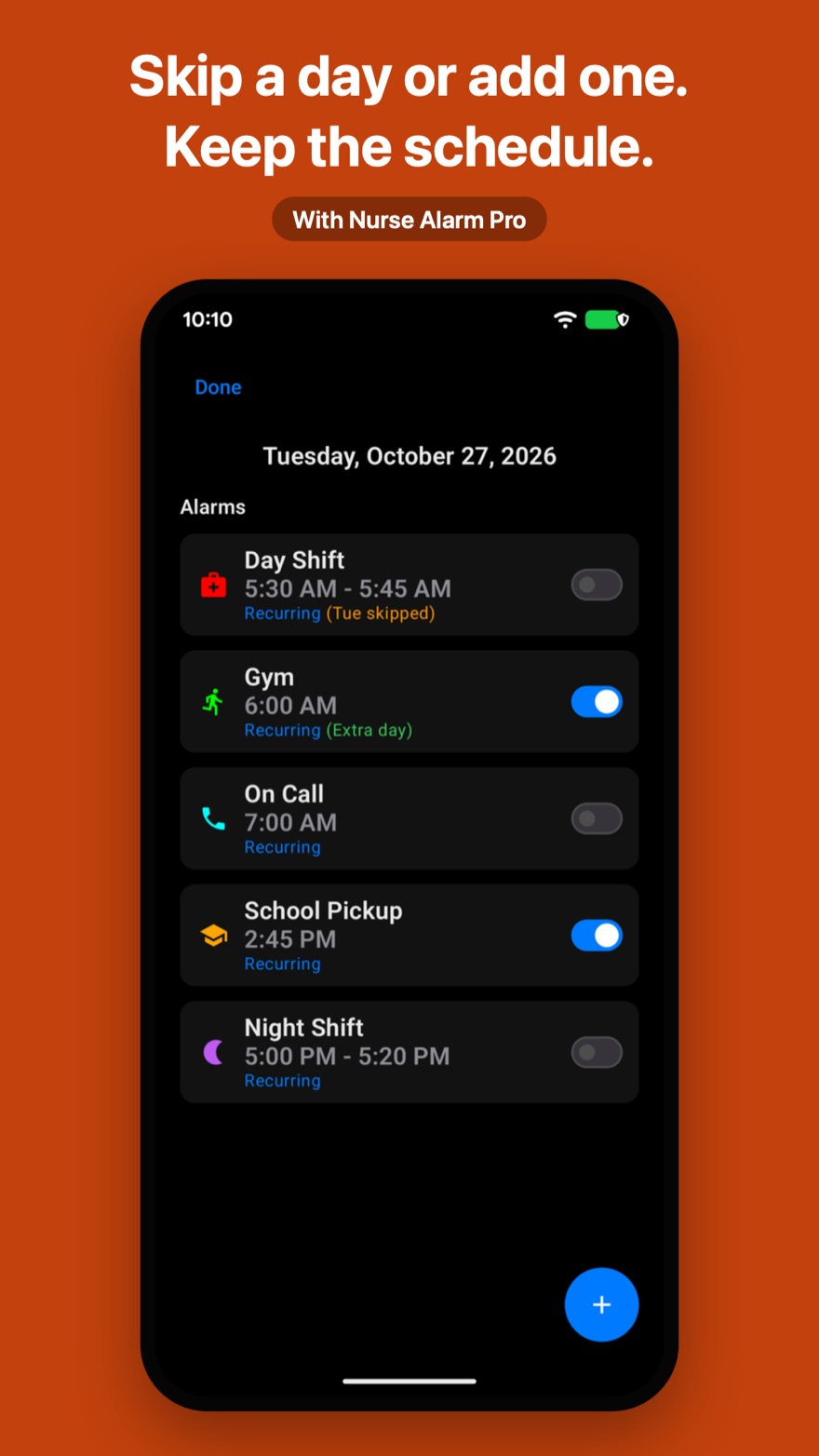 One day on the calendar, with a switch for each alarm group. Caption: Skip a day or add one. Keep the schedule.
